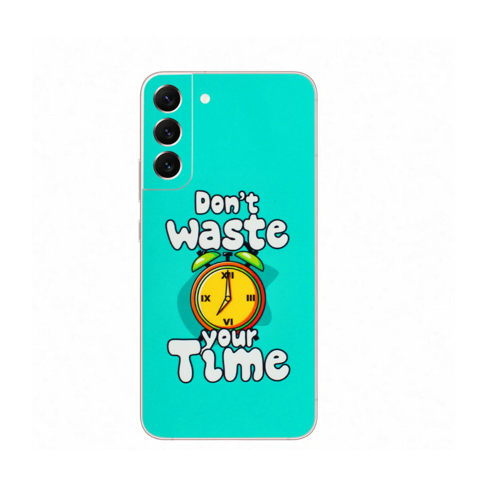 Don't Waste Your Time